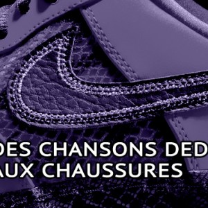 Top 3 des Chansons dédiées aux Chaussures