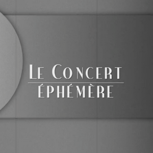 concert éphémère